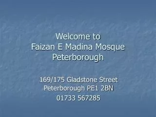 Welcome to Faizan E Madina Mosque Peterborough
