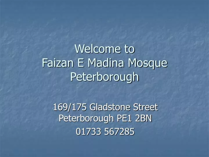 welcome to faizan e madina mosque peterborough