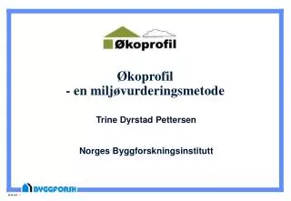 koprofil en milj vurderingsmetode