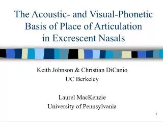 The Acoustic- and Visual-Phonetic Basis of Place of Articulation in Excrescent Nasals