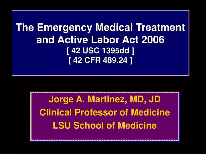 the emergency medical treatment and active labor act 2006 42 usc 1395dd 42 cfr 489 24