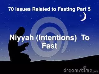 70 Issues Related to Fasting Part 5