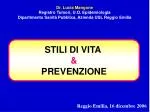 STILI DI VITA &amp; PREVENZIONE - slide 1