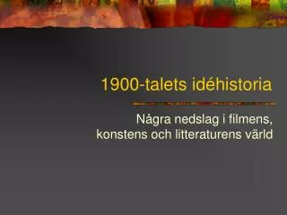 1900 talets id historia
