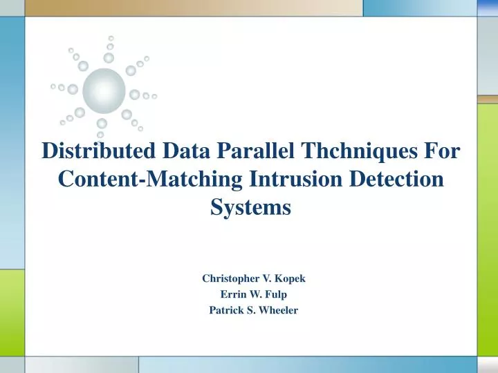 distributed data parallel thchniques for content matching intrusion detection systems