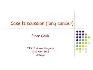 Case Discussion (lung cancer)