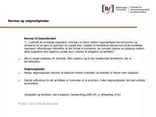 normer og valgmuligheder