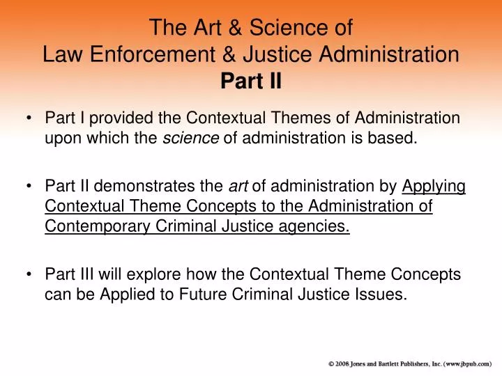 the art science of law enforcement justice administration part ii