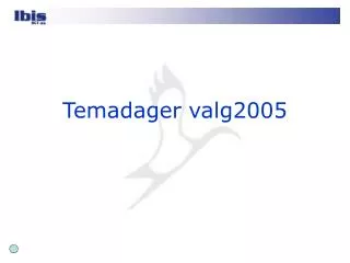 temadager valg2005
