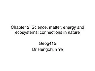 Chapter 2. Science, matter, energy and ecosystems: connections in nature