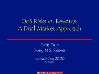 QoS Risks vs. Rewards: A Dual Market Approach