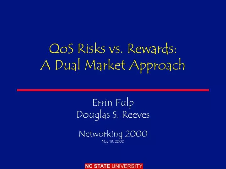 qos risks vs rewards a dual market approach