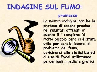 indagine sul fumo premessa