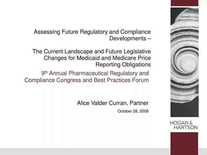 9 th annual pharmaceutical regulatory and compliance congress and best practices forum