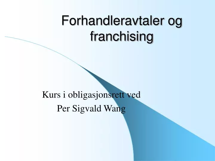 forhandleravtaler og franchising