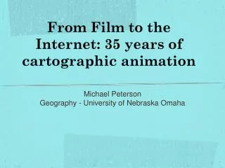 From Film to the Internet: 35 years of cartographic animation