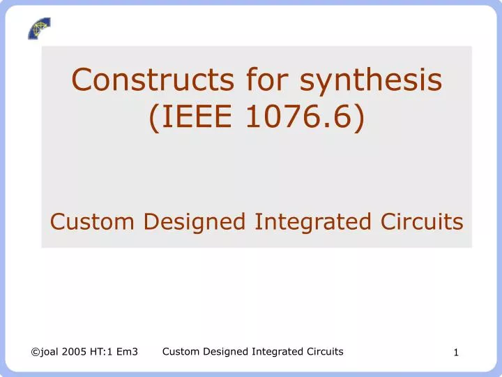 constructs for synthesis ieee 1076 6 custom designed integrated circuits