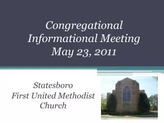 Congregational Informational Meeting May 23, 2011
