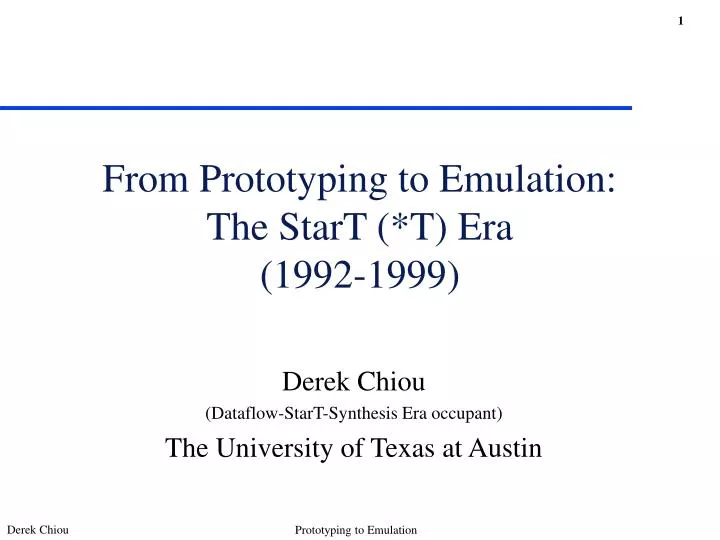 from prototyping to emulation the start t era 1992 1999