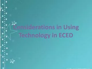 Considerations in Using Technology in ECED