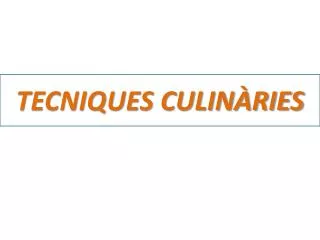tecniques culin ries