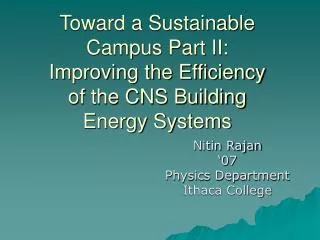 Toward a Sustainable Campus Part II: Improving the Efficiency of the CNS Building Energy Systems