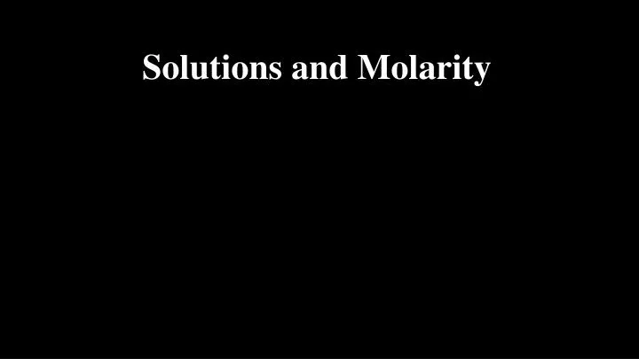 solutions and molarity