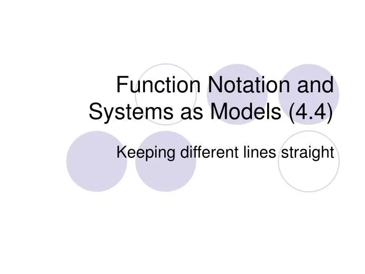 function notation and systems as models 4 4