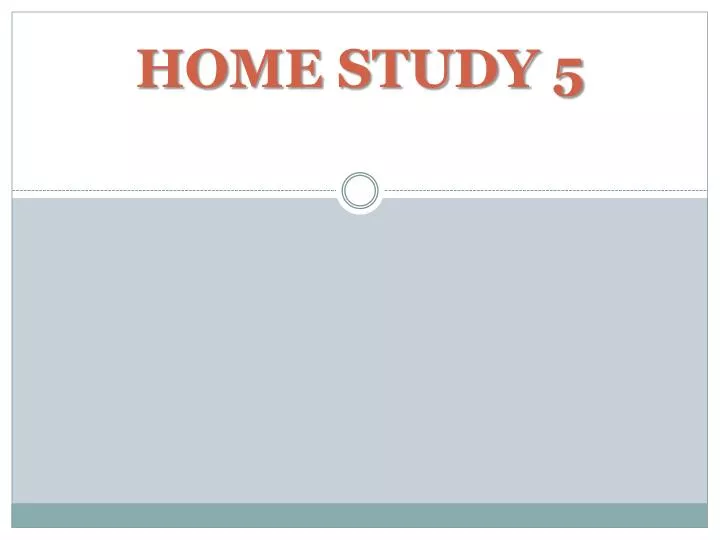 home study 5