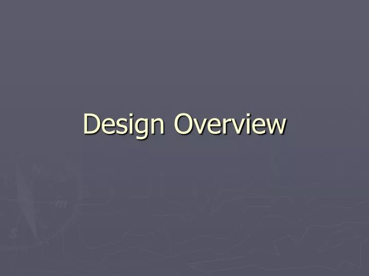 design overview