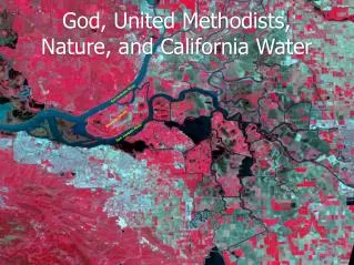 God, United Methodists, Nature, and California Water