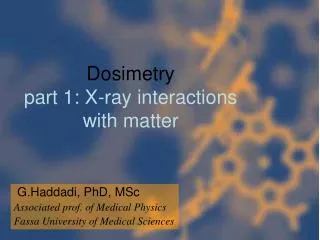 Dosimetry part 1: X-ray interactions with matter