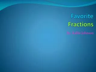 Favorite Fractions