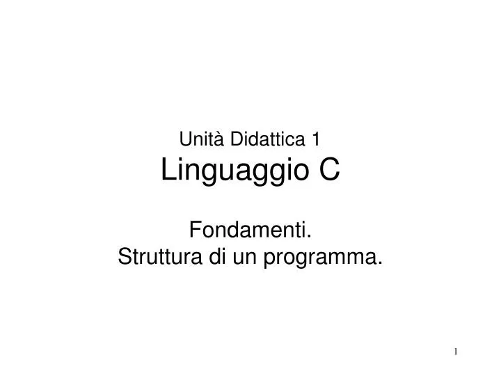 unit didattica 1 linguaggio c