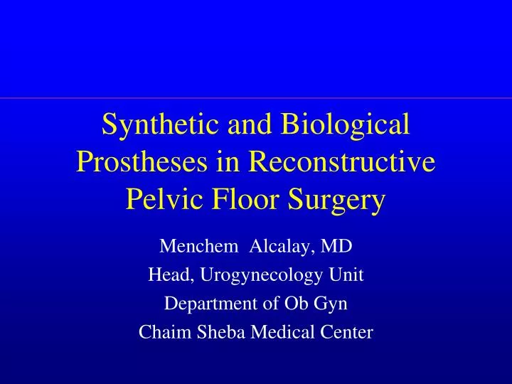 synthetic and biological prostheses in reconstructive pelvic floor surgery