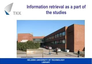 Information retrieval as a part of the studies