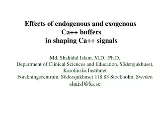 Effects of endogenous and exogenous Ca++ buffers in shaping Ca++ signals
