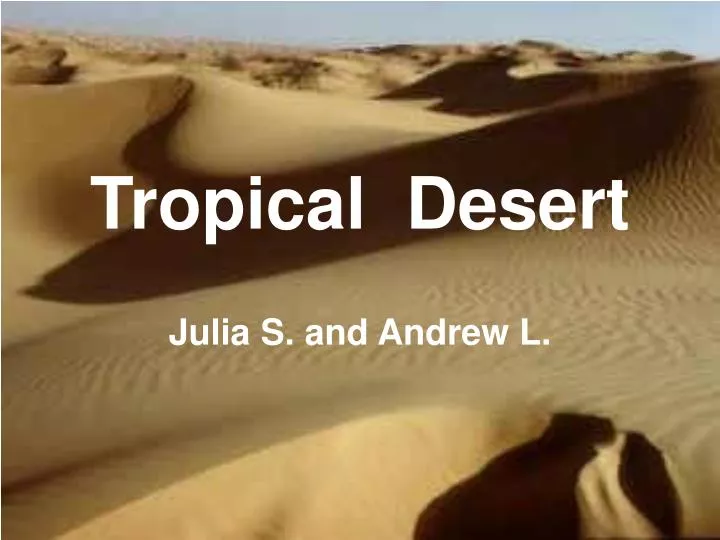 tropical desert