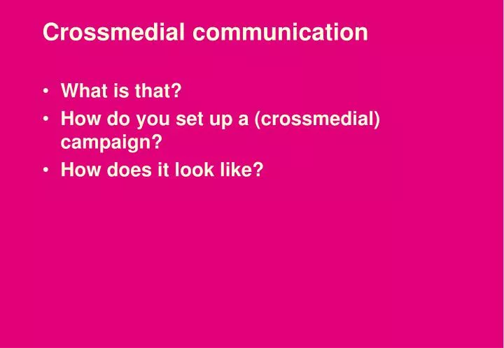 crossmedial communication