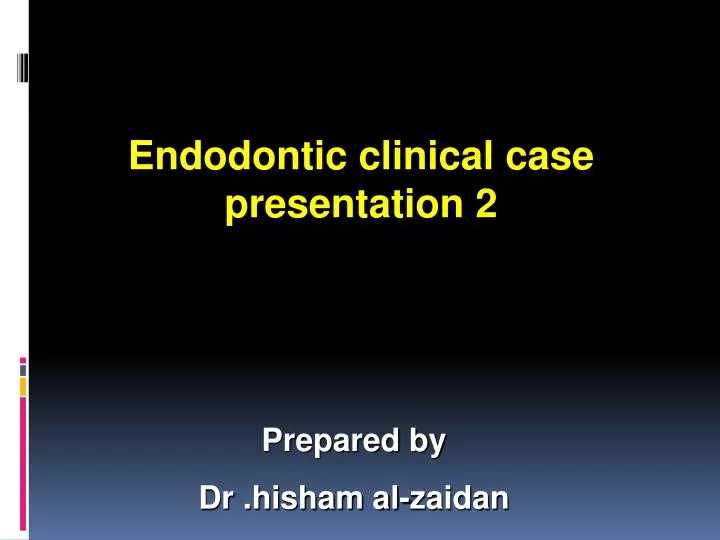 endodontic clinical case presentation 2