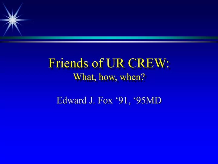 friends of ur crew what how when