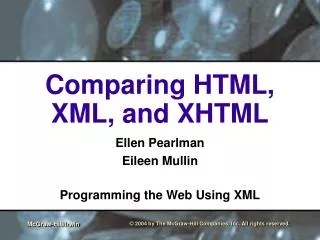 Comparing HTML, XML, and XHTML