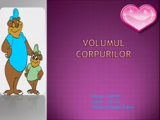 volumul corpurilor