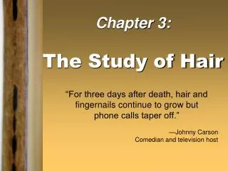 Chapter 3: The Study of Hair