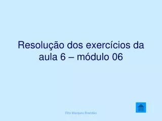 resolu o dos exerc cios da aula 6 m dulo 06