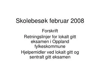 skolebes k februar 2008