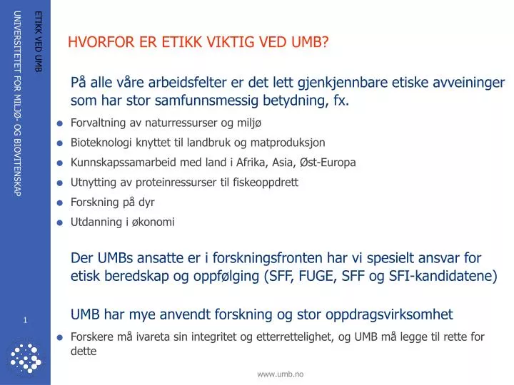 hvorfor er etikk viktig ved umb