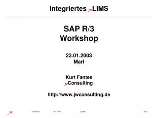 sap r 3 workshop 23 01 2003 marl kurt fantes jw consulting http www jwconsulting de