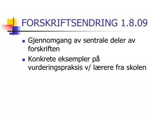 forskriftsendring 1 8 09