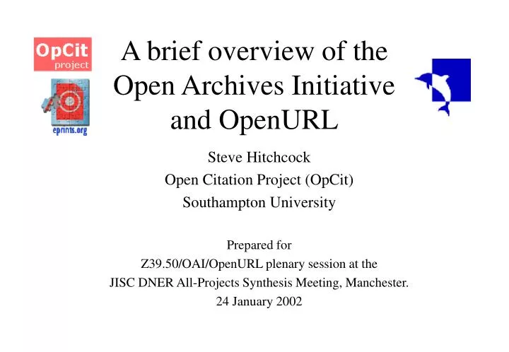 a brief overview of the open archives initiative and openurl